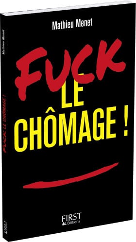 fuck_le_chomage_mathieu_menet_livre_coaching_emploi_CV